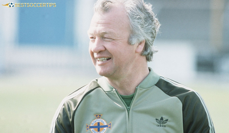 Billy Bingham – Legendary coach, master of turning weak teams into challengers